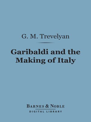 cover image of Garibaldi and the Making of Italy (Barnes & Noble Digital Library)